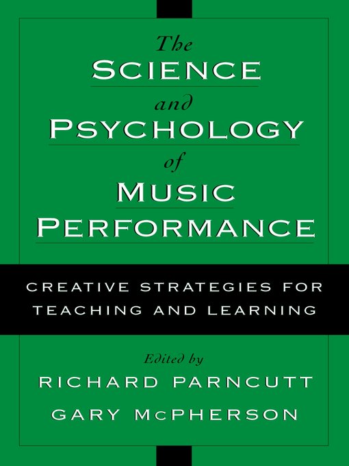 Title details for The Science and Psychology of Music Performance by Richard Parncutt - Available